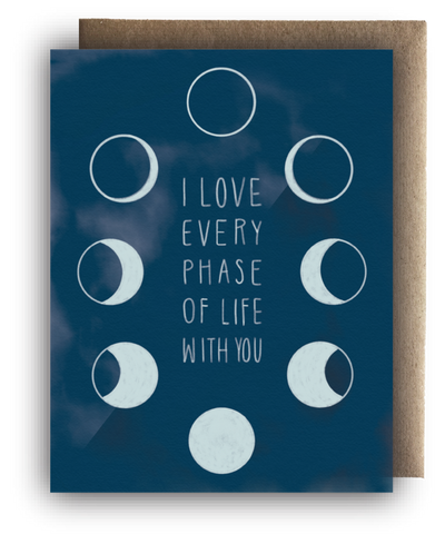 Greeting Card - I love every phase of life with you