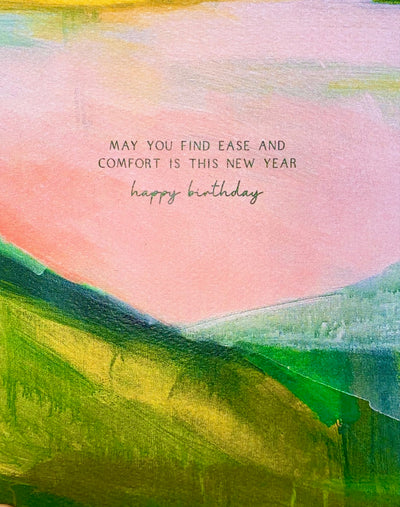 Greeting Card - Happy Birthday Ease and Comfort