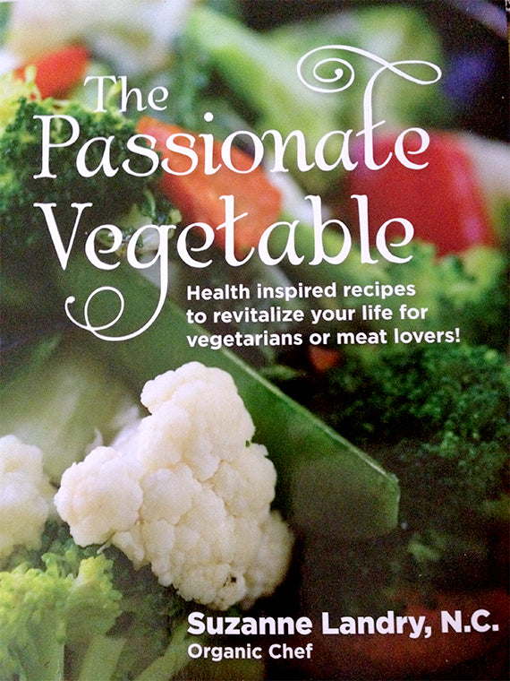 The Passionate Vegetable Cookbook