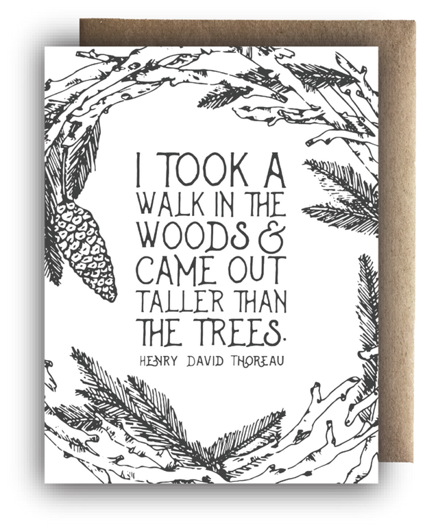 Greeting Card - I took a walk in the woods...