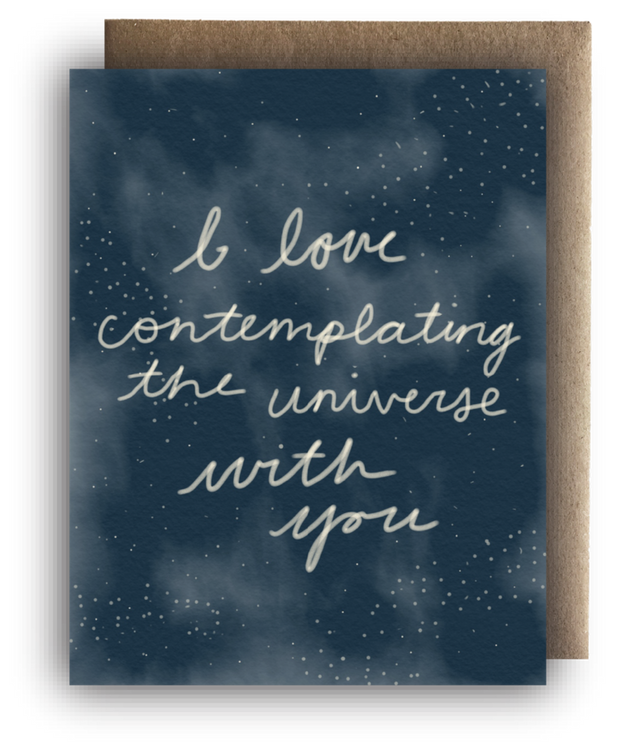 Greeting Card - I Love Contemplating the Universe with You