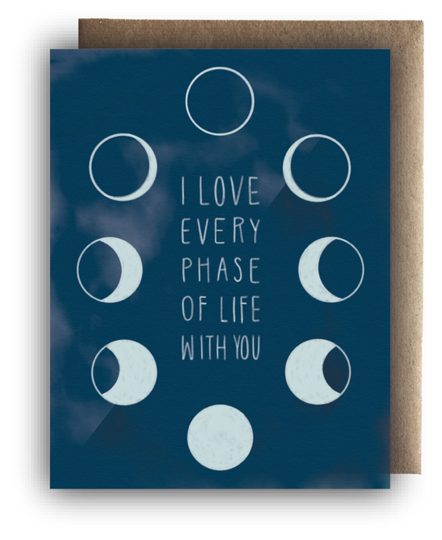 Greeting Card - I love every phase of life with you