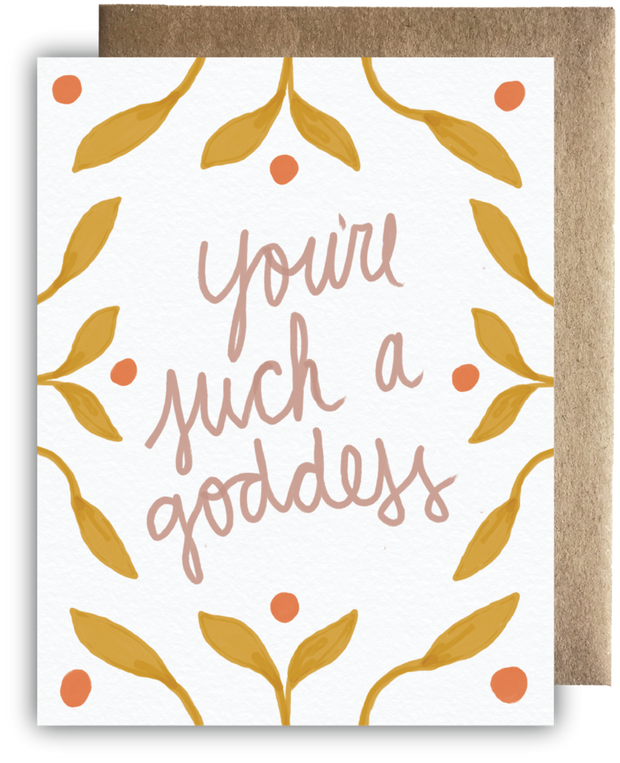 Greeting Card - You're Such a Goddess