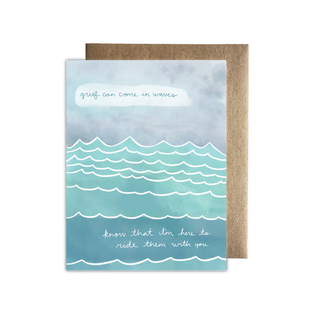 Greeting Card - grief can come in waves, know that I'm here to ride them with you