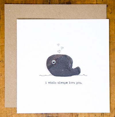 I Whale Always Love You Card