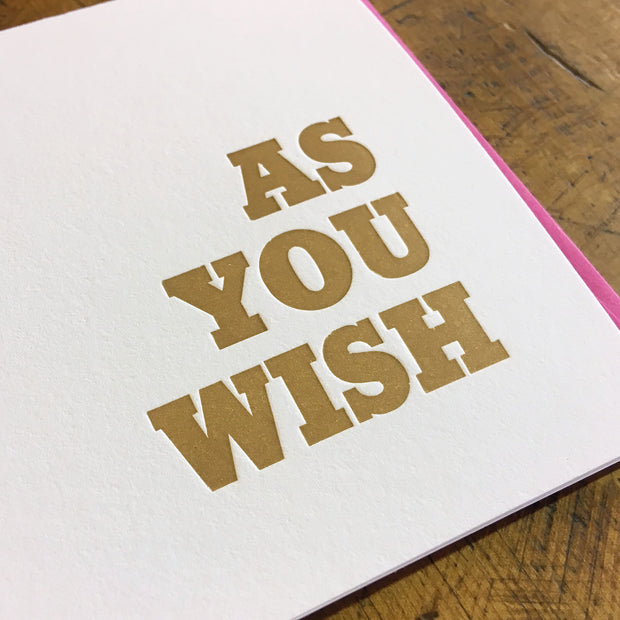 As You Wish Letterpress Card